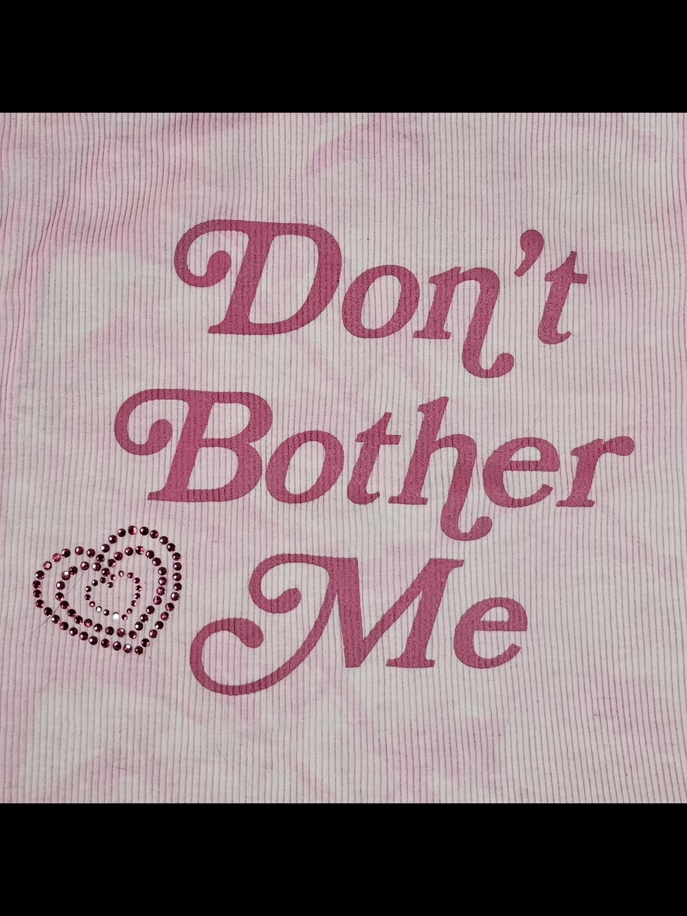 "Don't Bother Me" Pink & White Tie-Dye Small Graphic Text + Rhinestone Tank Top